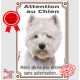 Westie, plaque portail verticale "Attention au Chien, interdit sans autorisation" pancarte panneau photo