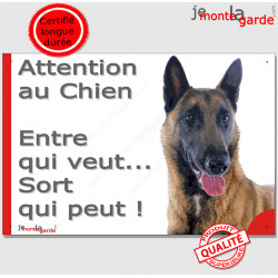 Berger Belge Malinois, plaque portail humour "Attention au Chien, Entre qui veut, sort qui peut !" photo pancarte panneau drôle