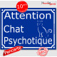pancarte portail bleu humour "Attention Chat Psychotique" 16 cm, drôle attention