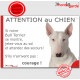 Bull Terrier entièrement blanc, plaque portail humour "Attention au Chien, Jetez Vous au Sol, secours, courage" photo drôle