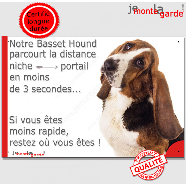 Basset Hund, plaque humour "parcourt distance Niche-Portail moins 3 secondes, rapide" pancarte photo attention au chien