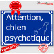 "Attention au Chien Psychotique" plaque bleu portail humour marrant drôle panneau affiche pancarte attention