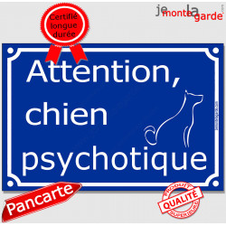 Plaque portail bleue "Attention au Chien Psychotique" 24 cm
