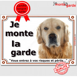 Golden Retriever Tête, Plaque portail "Je Monte la Garde, risques périls" panneau pancarte photo attention au chien