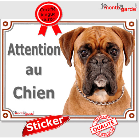 Boxer fauve marron, panneau autocollant "Attention au Chien" photo,sticker adhésif race, résiste extérieur, fabriqué en France