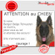 Berger Belge Tervueren, plaque portail humour "Attention au Chien, Jetez Vous au Sol, secours, courage" pancarte photo drôle