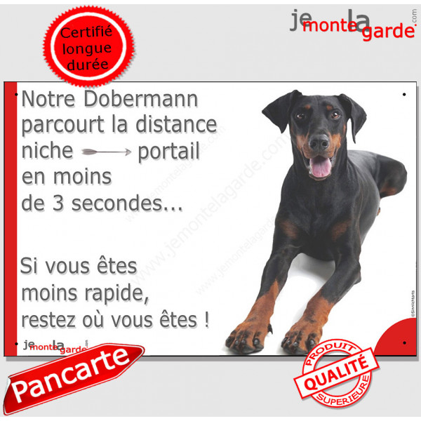 Dobermann couché, Plaque Portail humour "distance niche-portail 3 secondes" pancarte, affiche panneau photo