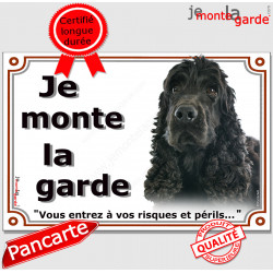 Cocker Anglais noir, plaque portail "Je Monte la Garde, risques périls" panneau pancarte spaniel attention au chien photo
