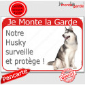 Husky Gris, plaque portail rouge "Je Monte la Garde" 2 Tailles RED D