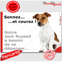 Pancarte portail Attention au Chien humour "Sonnez et courez, notre Jack Russell Terrier a besoin de se dépenser"