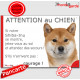 Shiba Inu fauve, plaque portail humour "Attention au Chien, Jetez Vous au Sol, couragel" pancarte panneau drôle photo
