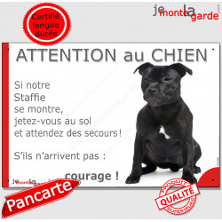 Staffie noir assis, plaque portail humour" Attention au Chien, Jetez Vous au Sol, courage" pancarte Staffy panneau photo