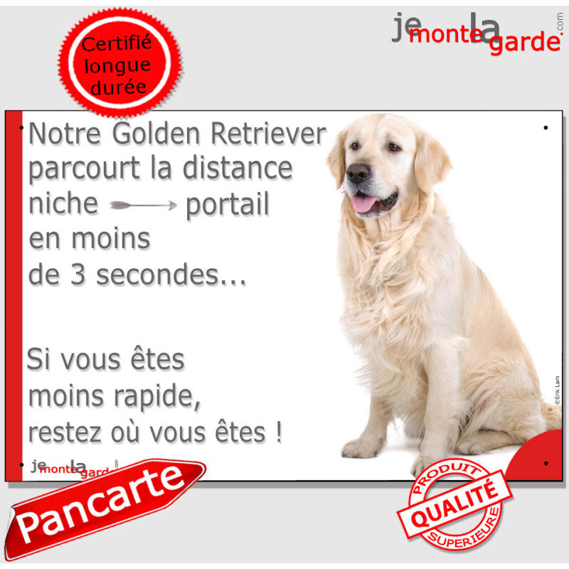 Golden Retriever, plaque humour "parcourt distance Niche-Portail moins 3 secondes, rapide" pancarte photo attention au chien Golden Retriever, plaque humour "parcourt distance Niche-Portail moins 3 secondes, rapide" pancarte photo attention au chien