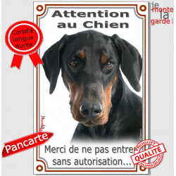 Dobermann noir et feu, Plaque Portail verticale "Attention au Chien, interdit sans autorisation" pancarte panneau photo