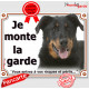 Beauceron noir et feu Tête, Plaque portail "Je Monte la Garde, risques périls" panneau affiche pancarte photo berger de Beauce