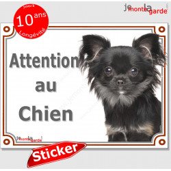 Chihuahua noir à poils longs, panneau photo autocollant "Attention au Chien" pancarte sticker porte entrée boite lettre