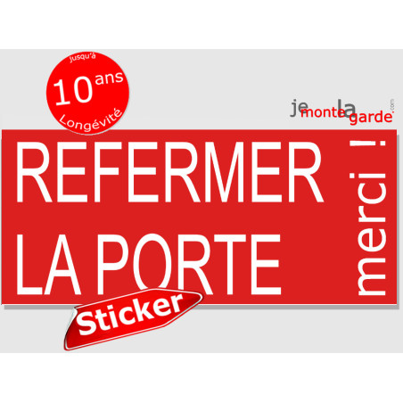 Sticker "Refermez la porte, merci !" 2 tailles D