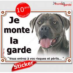 Cane Corso Italiano gris bleu, panneau photo autocollant "Je Monte la Garde", risques périls" Pancarte adhésif sticker