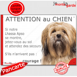 Lhassa Apso fauve, plaque portail humour "Attention au Chien, Jetez Vous au Sol, attendez secours, courage" photo pancarte