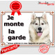 Husky gris et blanc, Plaque portail "Je Monte la Garde, risques périls" panneau pancarte photo, attention au chien