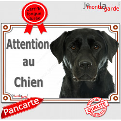 Labrador Noir, plaque portail "Attention au Chien" pancarte panneau affiche photo