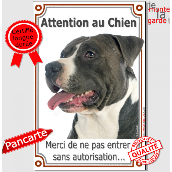 Amstaff noir et blanc tête, plaque portail verticale "Attention au Chien, pas sans autorisation" american Staff