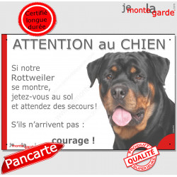 Rottweiler, Panneau "Attention au Chien, jetez-vous au sol et attendez des secours !" marrant drôle, affiche plaque photo Rott