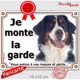 Bouvier Bernois, plaque portail "Je Monte la Garde, risques périls" 3 tailles LUX D