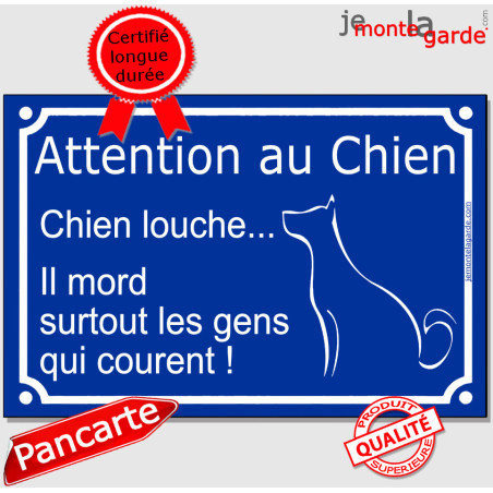 Plaque portail humour bleue "Attention au Chien louche, il mord surtout les gens qui courent !" Résiste dehors, 3 Tailles D Plaque portail humour bleue "Attention au Chien louche, il mord surtout les gens qui courent !" Résiste dehors, 3 Tailles D