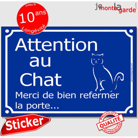 "Attention aux Chats, merci de bien refermer la porte" panneau autocollant bleu pluriel, résiste dehors, idée cadeau