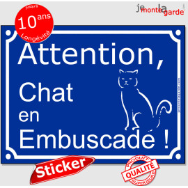 Plaque ou sticker portail bleu "Attention au Chat en Embuscade !" 16 cm