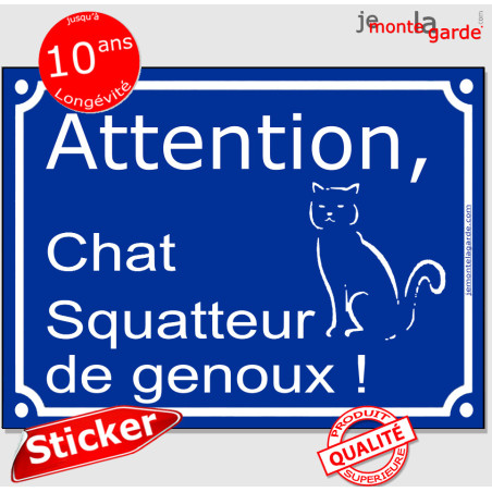 Plaque ou sticker portail bleu "Attention au Chat Squatteur de Genoux !" 16 cm