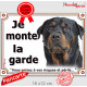 Rottweiler Tête, Plaque portail "Je Monte la Garde, risques périls" panneau photo affiche pancarte, Rotweiler attention au chien