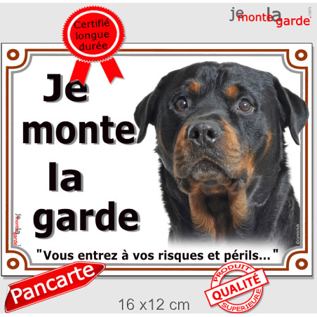 Rottweiler, plaque portail "Je Monte la Garde" 2 tailles LUX D