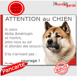 Akita Américain fauve à masque noir, plaque humour photo "Attention au Chien, se montre, jetez Vous au Sol, attendez secours"