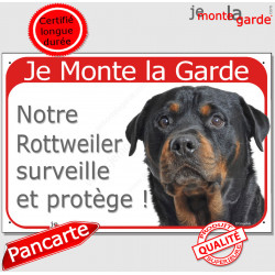 Rottweiler, Plaque Portail rouge "Je Monte la Garde, surveille protège" pancarte, panneau photo attention au chien Rott