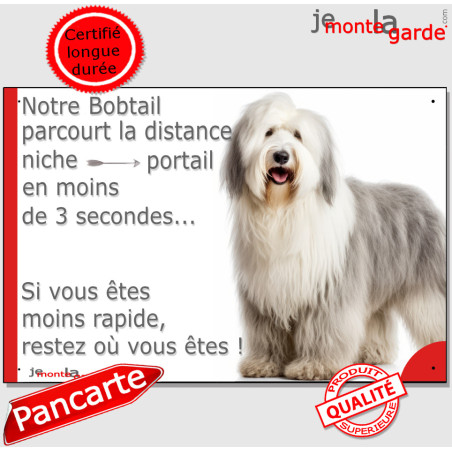 Bobtail, plaque humour "parcourt distance Niche-Portail moins 3 secondes, rapide" photo attention au chien, résiste pluie soleil