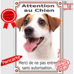 Jack Russell Terrier Blanc et Fauve, Plaque Portail "Attention au Chien, interdit sans autorisation" verticale, pancarte panneau