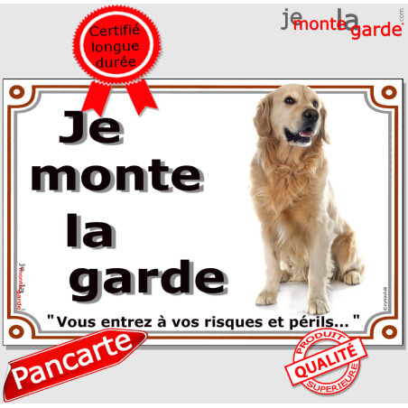 Golden Retriever, plaque portail  "Je Monte la Garde, risques périls" 24 cm LUX