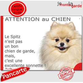 Plaque portail humour photo "Attention au Chien, notre Spitz Loulou fauve crème est une excellente sonnette" résiste pluie solei