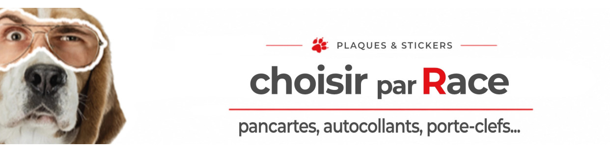 Pancartes, stickers & porte-clés par race de chien