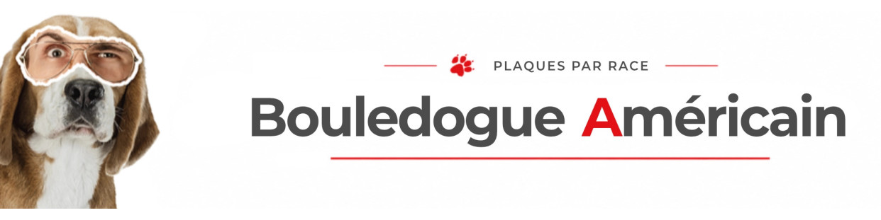 Bouledogue Américain – Plaques, stickers et porte-clés