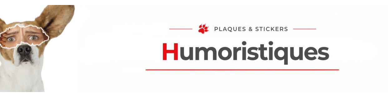 Pancartes et stickers humoristiques | Humour & Bonne Humeur