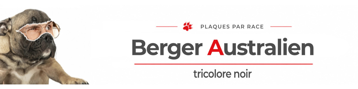 Berger Australien tricolore noir – Plaques, stickers et porte-clés