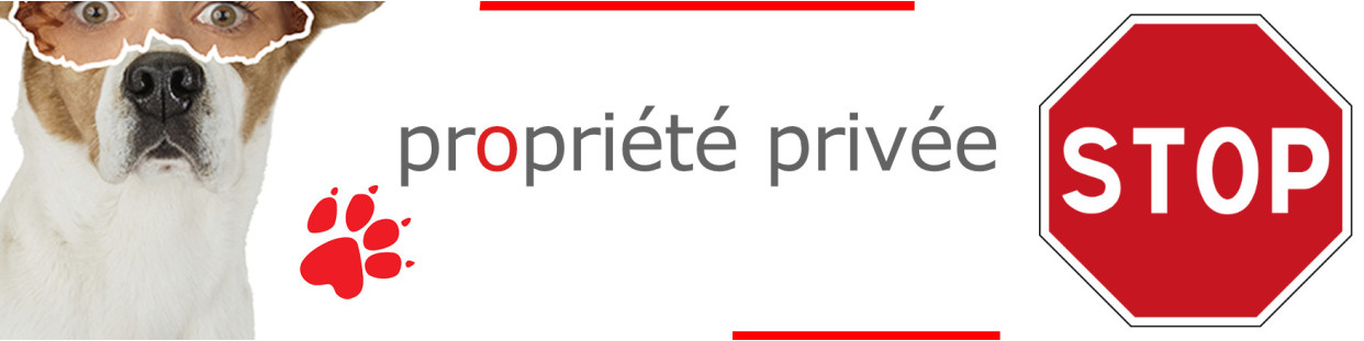 C’est chez moi – Pancartes propriété privée