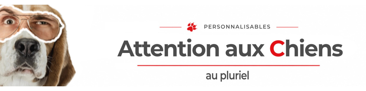 Pancartes personnalisables plusieurs chiens : humour ou sérieuses