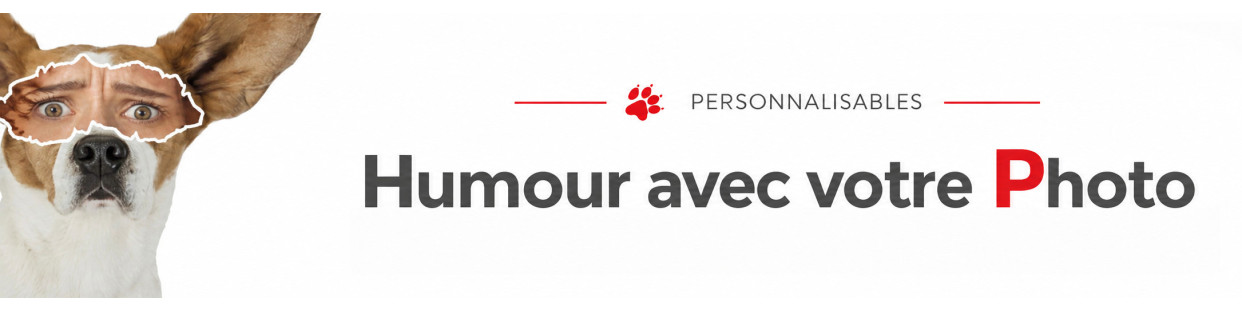 Pancartes et stickers humoristiques personnalisés avec votre chien