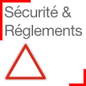 Sécurité & réglementation